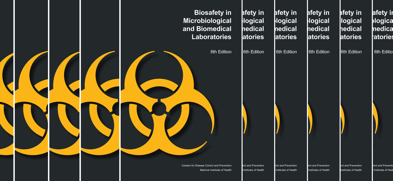 Biosafety in Microbiological and Biomedical Laboratories: 6th